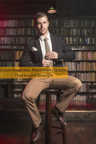 masculinity Quotes 638.jpg