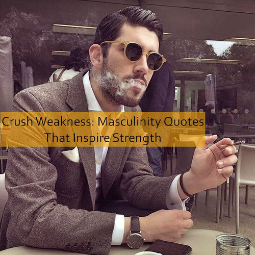 masculinity Quotes 626.jpg