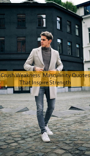 masculinity Quotes 627.jpg