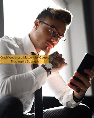 masculinity Quotes 634.jpg