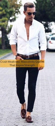 masculinity Quotes 631.jpg