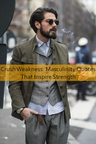 masculinity Quotes 841.jpg