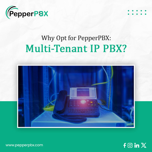 Why Opt for PepperPBX Multi-Tenant IP PBX?.jpg