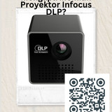 Mengapa Memilih Proyektor Infocus DLP