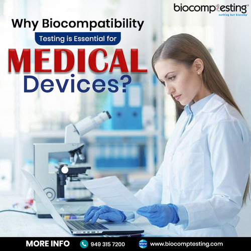 Why Biocompatibility Testing is Essential for Medical Devices.jpg