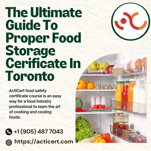 The Ultimate Guide To Proper Food Storage Cerificate In Toronto.png
