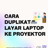 Cara Duplikat Layar Laptop ke Proyektor