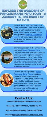 Explore the Wonders of Parque Manu Peru Tour – A Journey to the Heart of Nature.png