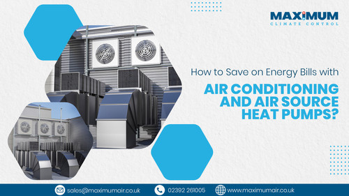 How to Save on Energy Bills with Air Conditioning and Air Source Heat Pumps.jpg