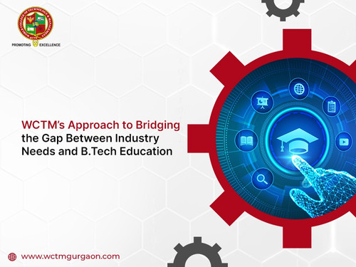 WCTM’s Approach to Bridging the Gap Between Industry Needs and B.Tech Education.jpg