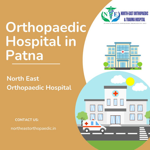Best Orthopaedic Hospital in Patna: North East Orthopaedic Hospital.jpg