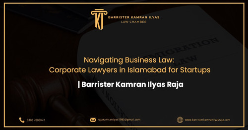 Navigating Business Law Corporate Lawyer in Islamabad for Startups.jpg