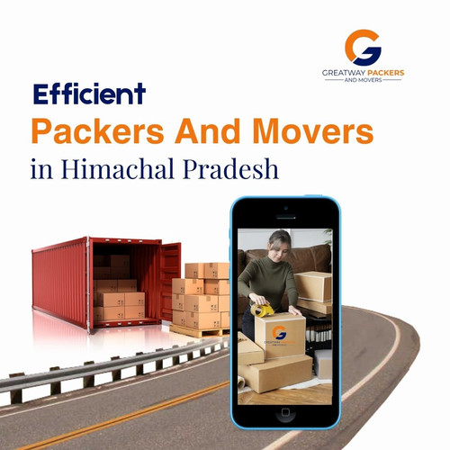 Efficient Packers And Movers Himachal Pradesh - Greatway Packer And Movers.jpg
