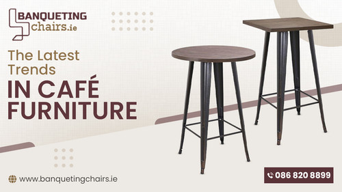 The Latest Trends in Cafe Furniture.jpg