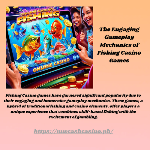 The Engaging Gameplay Mechanics of Fishing Casino Games.png