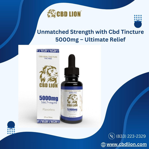 Unmatched Strength with Cbd Tincture 5000mg – Ultimate Relief.jpg