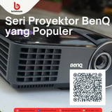 Seri Proyektor BenQ yang Populer