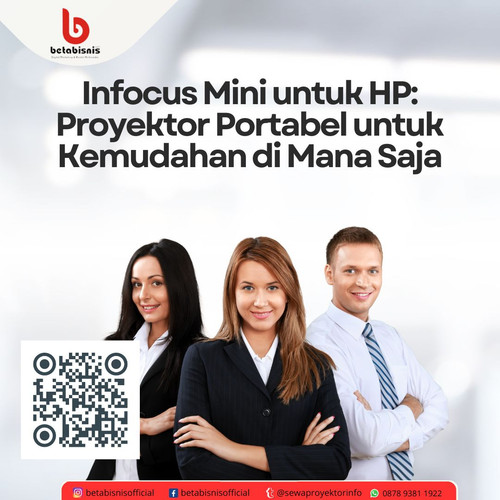 Infocus Mini untuk HP Proyektor Portabel untuk Kemudahan di Mana Saja.jpg