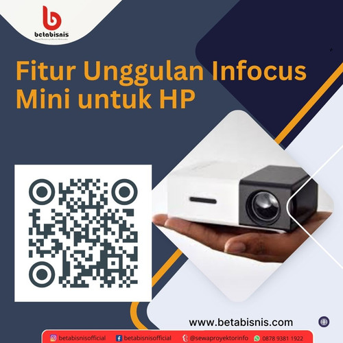 Fitur Unggulan Infocus Mini untuk HP.jpg