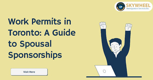 Open work Permits in Toronto - Skywheel Immigration.jpg