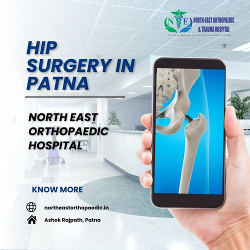 Hip Surgery in Patna: North East Orthopaedic Hospital.jpg