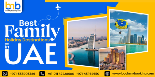 best family holiday destinations in UAE with BookMyBooking.png