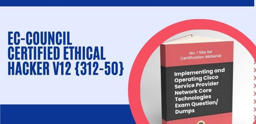 EC Council Certified Ethical Hacker v12 {312 50} (1).jpg