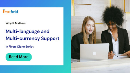 Multi-language and Multi-currency Support in Fiverr Clone Script - Why It Matters.jpg