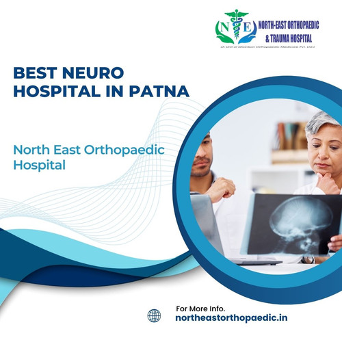 Best Orthopaedic Doctor in Patna: North East Orthopaedic Hospital.jpg