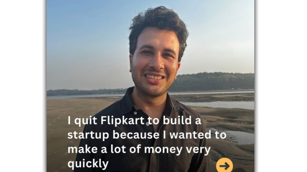 IITian जिसने Flipkart छोड़ा और Startup शुरू किया, 10 साल बाद बताई सच्चाई