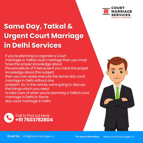 Same Day, Tatkal & Urgent Court Marriage in Delhi Services.jpg