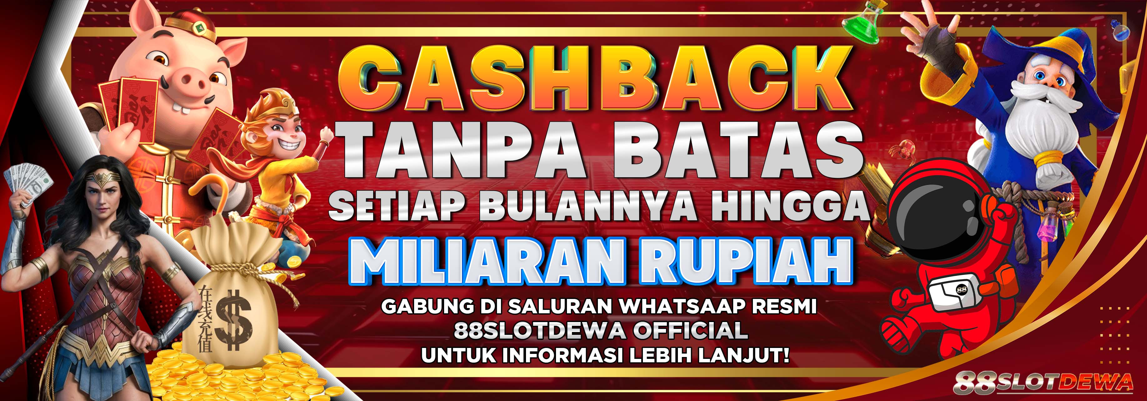 BONUS CASHBACK SETIAP BULAN TANPA BATAS HINGGA MILIARAN RUPIAH