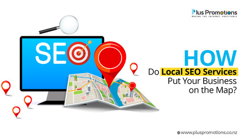 How Do Local SEO Services Put Your Business on the Map.jpg