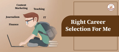 Right Career Selection For Me.jpg