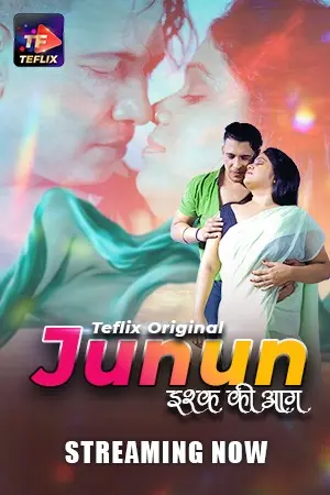 Junun (2025) S01E01T02 Hindi TeFlix Hot Series 1080p Watch Online