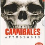 imgCANNIBALESANTHOLOGIE