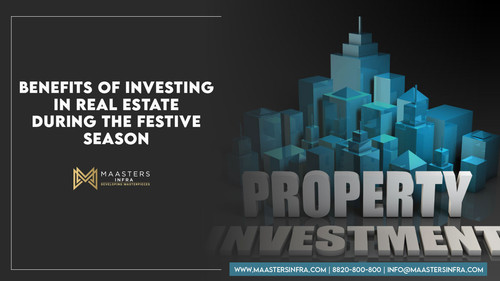 Benefits of Investing in Real Estate During the Festive Season: A Look at Maastersinfra’s Commercial.jpg