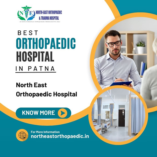 Best Orthopaedic Hospital in Patna: North East Orthopaedic Hospital.jpg