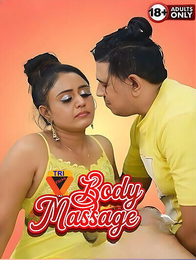 Body Massage (2025) Uncut Hindi Triflicks Hot Short Film 720p Watch Online