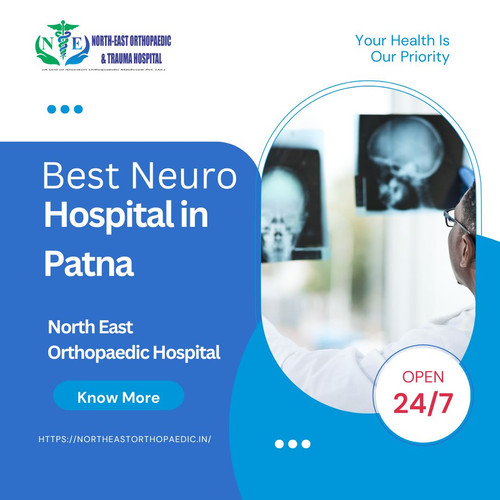 Best Neuro Hospital in Patna: North East Orthopaedic Hospital.jpg