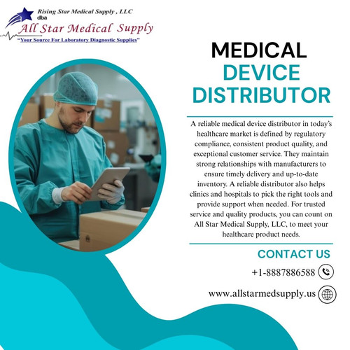What Qualities Define a Reliable Medical Device Distributor in Today’s Healthcare Market.jpg