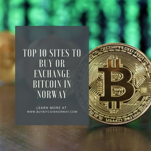 Top 10 Sites to Buy or Exchange Bitcoin in Norway