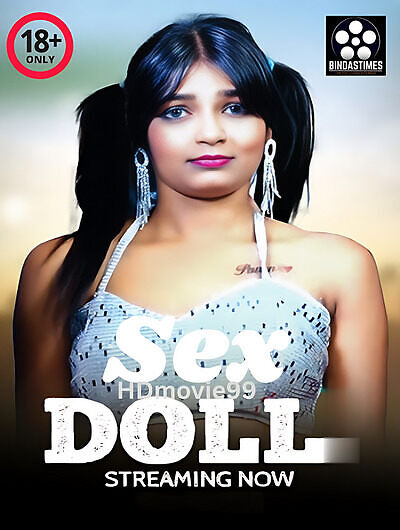 Sex Doll 2025 BindasTimes Sanjana Hindi Short Film