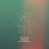 Marconi Union 2012 Weightless (Ambient Transmission vol.2)
