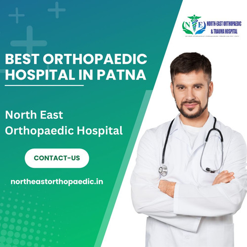 Best Orthopaedic Hospital in Patna: North East Orthopaedic Hospital.jpg