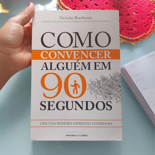 Como convencer alguém em 90 segundos.jpg