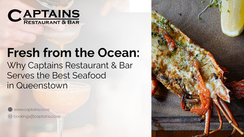 Fresh from the Ocean: Why Captains Restaurant & Bar Serves the Best Seafood.jpg