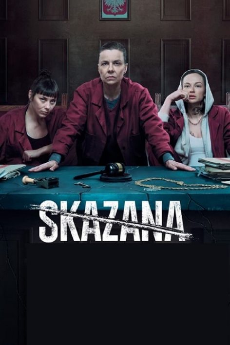 Skazana (2021-2024) (Sezon 1-4) POLiSH.1080p.HMAX.WEB-DL.H264-Mixio | Serial Polski