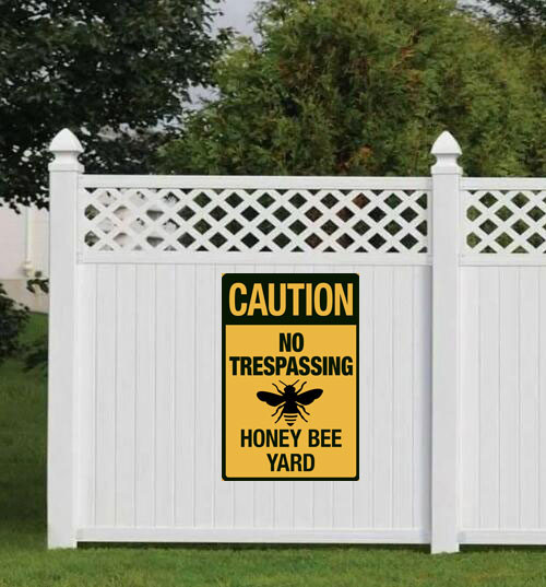 caution no trespassing honey bee yard 1.jpg