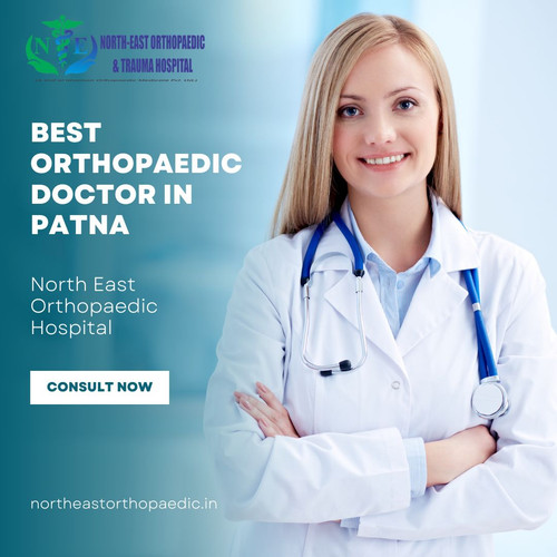 Best Orthopaedic Doctor in Patna: North East Orthopaedic Hospital.jpg